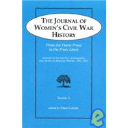 The Journal of Women's Civil War History: From the Home Front to the Front Lines