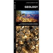 Geology A Folding Pocket Guide to Familiar Rocks, Minerals, Gemstones & Fossils