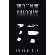 The Face in the Shadows