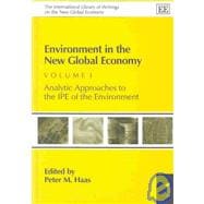 Environment in the New Global Economy : Analytic Approaches to the Ipe of the Environment: Applications
