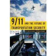 9/11 And the Future of Transportation Security