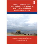 Public Health and Beyond in Latin America and the Caribbean