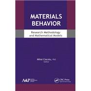 Materials Behavior: Research Methodology and Mathematical Models