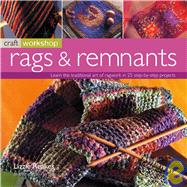Craft Workshop: Rags And Remnants
