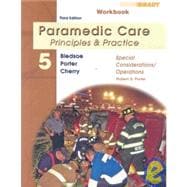 Student Workbook for Paramedic Care Principles & Practice, Volume 5, Special Considerations/Operations