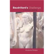 Baudrillard's Challenge: A Feminist Reading