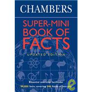 Chambers Super-Mini Book of Facts