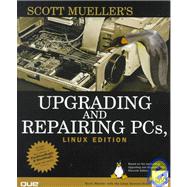 Upgrading and Repairing PCs, Linux Edition