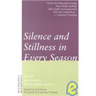 Silence and Stillness in Every Season Daily Readings with John Main