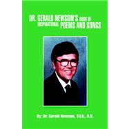 Dr. Gerald Newsom's Book of Inspirational Poems and Songs