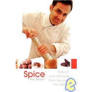 Spice : Flavors and Recipes from Around the World