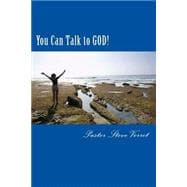 You Can Talk to God!