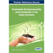 Sustainable Entrepreneurship and Investments in the Green Economy