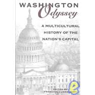 Washington Odyssey : A Multicultural History of the Nation's Capital