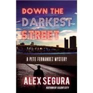 Down The Darkest Street