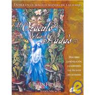 El oraculo de las hadas/ The Fairies' Oracle: Descubre La revelacion, sabiduria y el encanto de las hadas