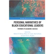 Personal Narratives of Black Educational Leaders