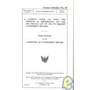A Citizen's Guide on Using the Freedom of Information Act and the Privacy Act of 1974 to Request Government Records