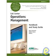 Call Center Operations Management Handbook and Study Guide