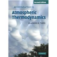An Introduction to Atmospheric Thermodynamics