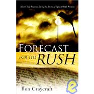 Forecast for the Rush