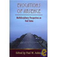 Evocations of Absence