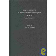 James Joyce's A Portrait of the Artist As a Young Man A Casebook