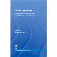 Our Energy Future: Socioeconomic Implications and Policy Options for Rural America