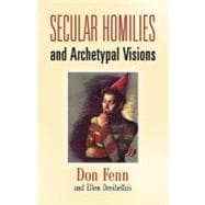 Secular Homilies: Archetypal Visions