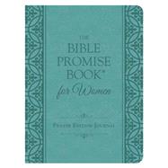 The Bible Promise Book for Women Journal: Prayer Edition