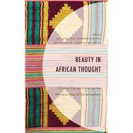 Beauty in African Thought Critical Perspectives on the Western Idea of Development