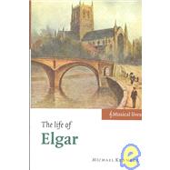 The Life of Elgar