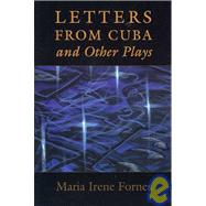 Letters from Cuba and Other Plays,9781555540760