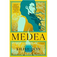 Medea A Novel