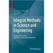 Integral Methods in Science and Engineering