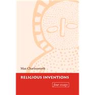 Religious Inventions: Four Essays