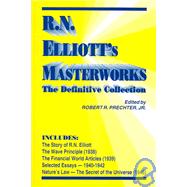 R. N. Elliott's Masterworks : The Definitive Collection