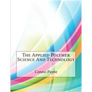 The Applied Polymer Science and Technology