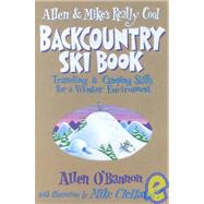 Allen and Mike's Really Cool Backcountry Ski Book