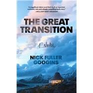 The Great Transition A Novel book cover, ISBN 9781668010761