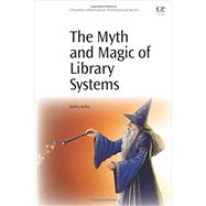 The Myth and Magic of Library Systems