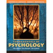 Fundamentals of Psychology : The Brain, the Person, the World (with Study Card)