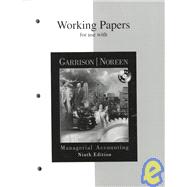 Working Papers for use with Managerial Accounting