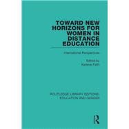 Toward New Horizons for Women in Distance Education: International Perspectives