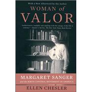 Woman of Valor Margaret Sanger and the Birth Control Movement in America
