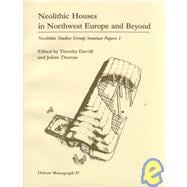 Neolithic Houses in North-West Europe and Beyond