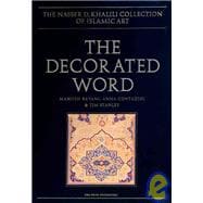 The Decorated Word; Qur'ans of the 17th to 19th Centuries; Part Two