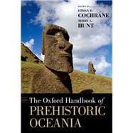 The Oxford Handbook of Prehistoric Oceania