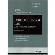 Federal Criminal Law and Its Enforcement 2012
