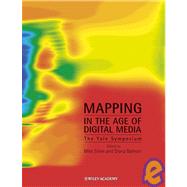 Mapping in the Age of Digital Media : The Yale Symposium